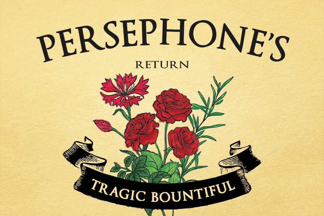 Persephone's Return | Spring & Ostara Herbal Blend | Illustration of roses, cornflower, spearmint, and rosemary on a yellow background with a black ribbon banner on top of them that reads #TRAGICBOUNTIFUL