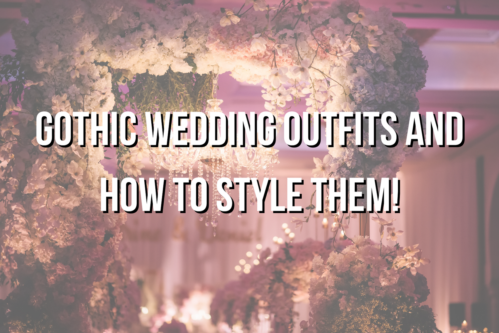 Gothic Wedding Guest Outfit Picks