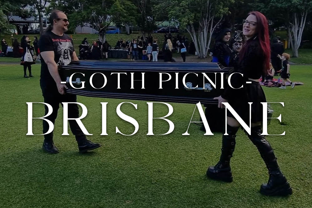 The Brisbane Gothic and Alternative Picnic - Tragic Beautiful Style!