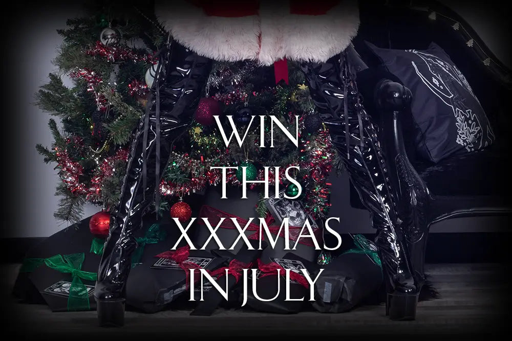 Win this XXXmas in July!