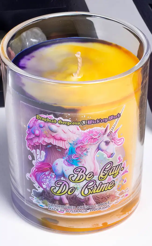 Be Gay, Do Crime Candle-Wick'ety Wack-Tragic Beautiful