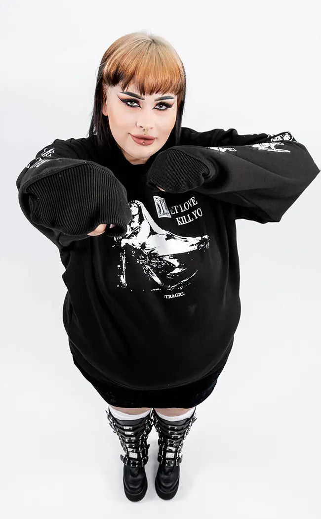 Let Love Kill You Sweatshirt | Plus Size