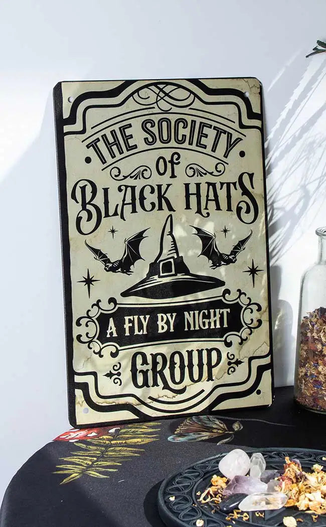 The Society of Black Hats Tin Sign-Drop Dead Gorgeous-Tragic Beautiful