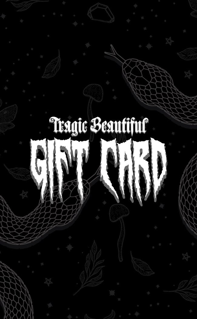 Gift Voucher-Tragic-Tragic Beautiful