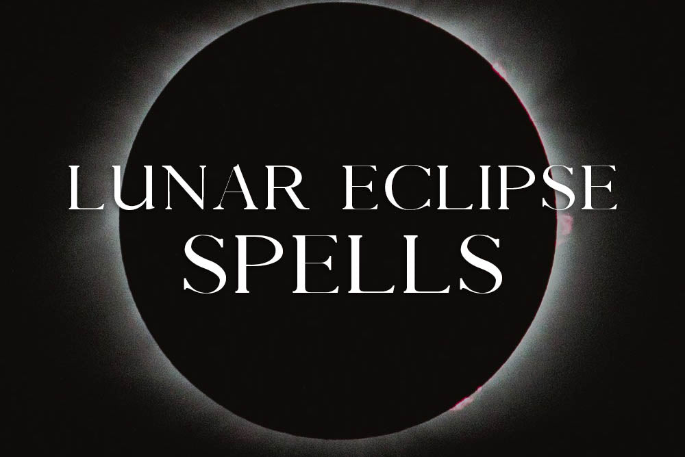 Lunar Eclipse Spells