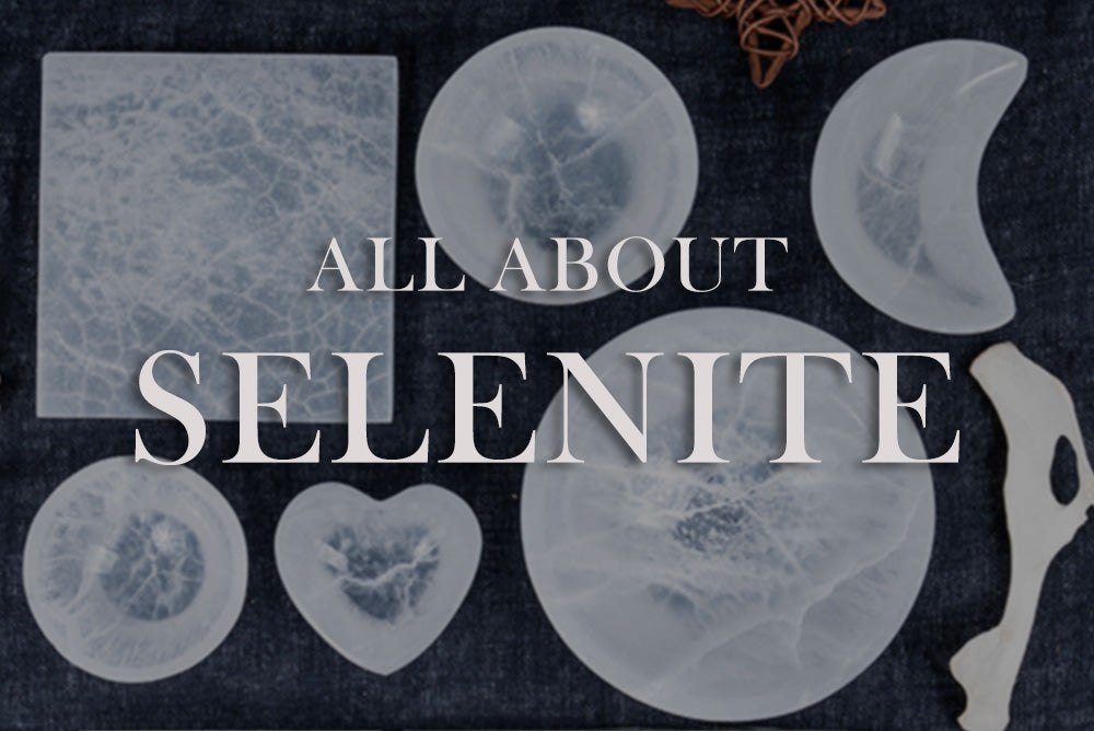 All About Selenite