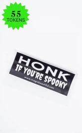 Honk If You're Spooky Bumper Sticker | Reward Gift