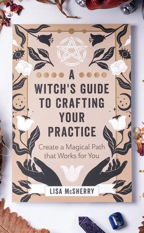 A Witch's Guide To Crafting Your Practice-Occult Books-Tragic Beautiful