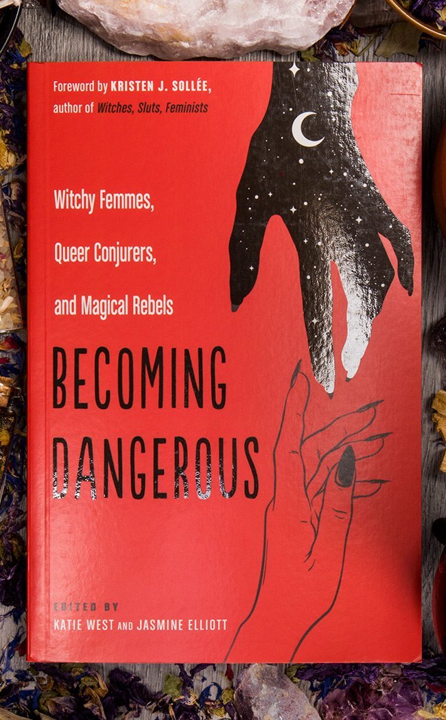 Becoming Dangerous: Witchy Femmes, Queer Conjurers, and Magical Rebels-Occult Books-Tragic Beautiful