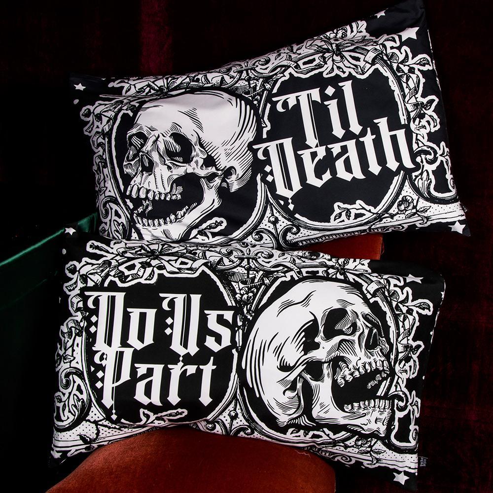 Death Do Us Part Pillow Slip Set-Drop Dead Gorgeous-Tragic Beautiful