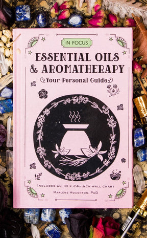 In Focus - Essential Oils and Aromatherapy-Occult Books-Tragic Beautiful