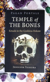 Temple of the Bones: Rituals to the Goddess Hekate-Occult Books-Tragic Beautiful