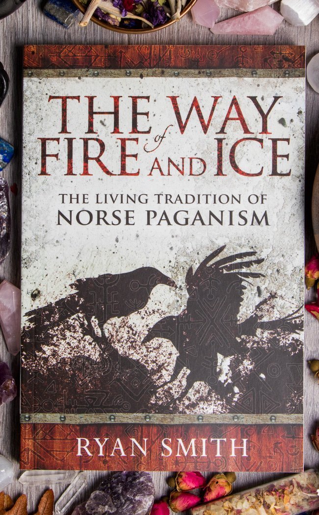 The Way of Fire and Ice: The Living Tradition of Norse Paganism-Occult Books-Tragic Beautiful