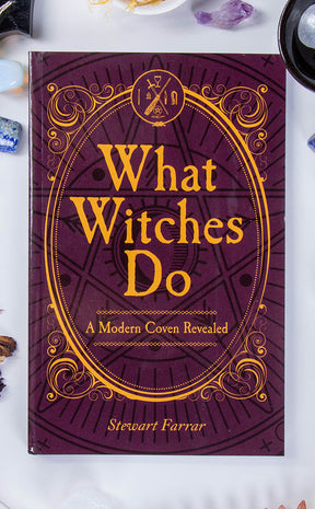 What Witches Do: A Modern Coven Revealed-Occult Books-Tragic Beautiful